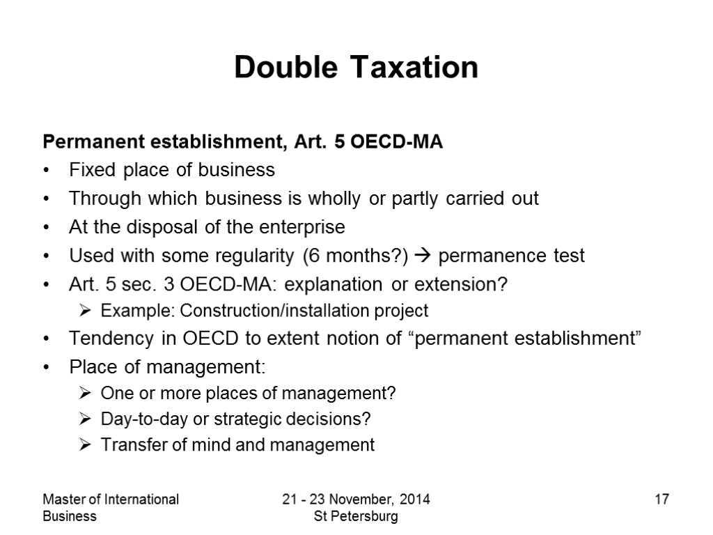 Master of International Business 21 - 23 November, 2014 St Petersburg 17 Double Taxation